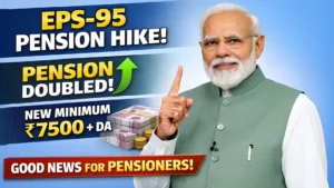 Good News for EPS 95 Pensioners! ₹7,500 Pension Hike Announcement Update