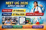 NEET UG 2026 Apply Online: आवेदन शुरू, 3 मई एग्जाम डेट घोषित, पूरी डिटेल यहां देखें