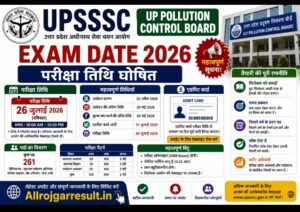 UPSSSC UP Pollution Control Board Exam Date 2026: परीक्षा तिथि घोषित, जानें एडमिट कार्ड और तैयारी की पूरी रणनीति