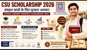 CSU Scholarship 2026-27: संस्कृत छात्रों के लिए बड़ी खुशखबरी, आवेदन शुरू, जानें छात्रवृत्ति राशि और पूरी प्रक्रिया