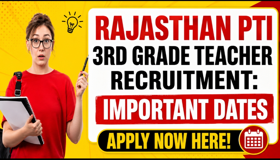 RSMSSB Rajasthan PTI Grade 3rd Recruitment 2026: Notification, 900+ Vacancies, and Preparation Guide 1 RSMSSB Rajasthan PTI Grade 3rd Recruitment 2026: Notification, 900+ Vacancies, and Preparation Guide
